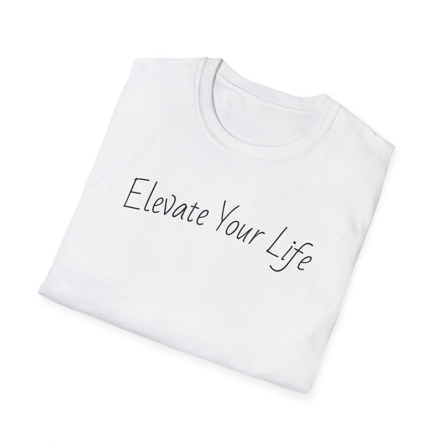 Inspirational Unisex T-Shirt - "Elevate Your Life"