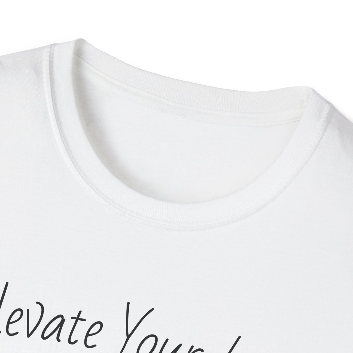 Inspirational Unisex T-Shirt - "Elevate Your Life"