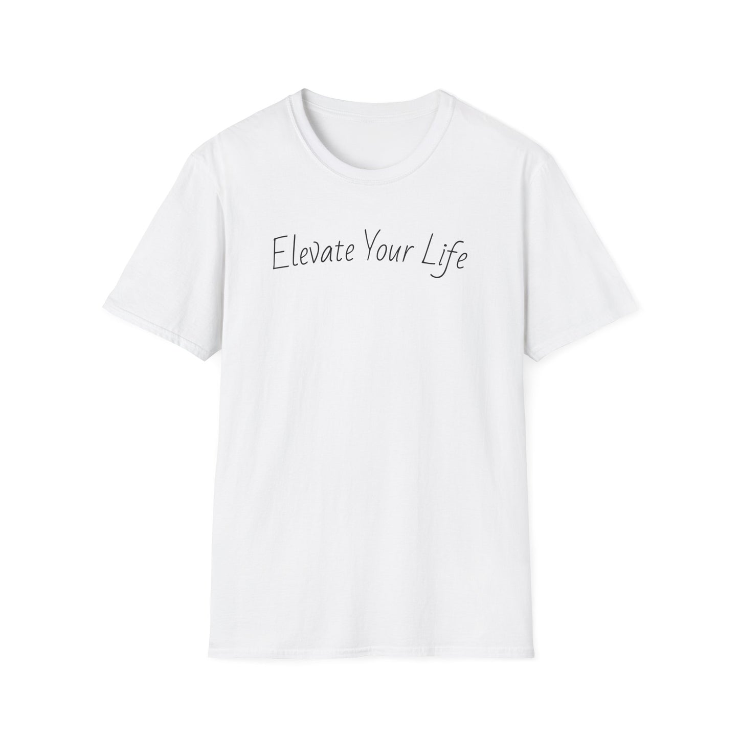 Inspirational Unisex T-Shirt - "Elevate Your Life"